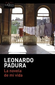 La novela de mi vida | Leonardo Padura