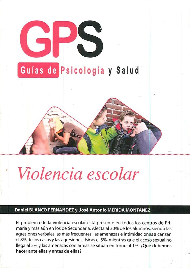 Violencia Escolar. Guías de psicología y salud | Daniel Blanco Fernández