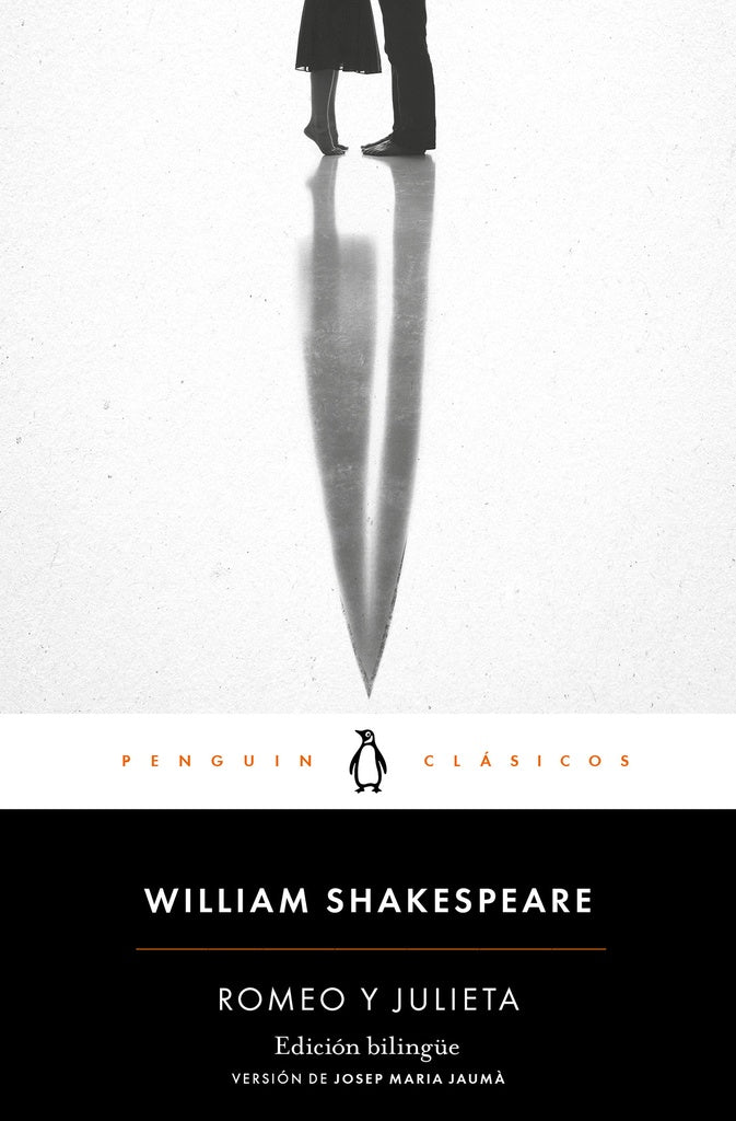 ROMEO Y JULIETA - PENGUIN CLASICOS | WILLIAM SHAKESPEARE