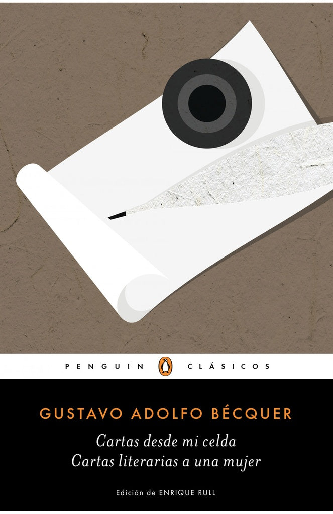 Cartas desde mi celda / Cartas literarias a una mujer | GUSTAVO ADOLFO BECQUER