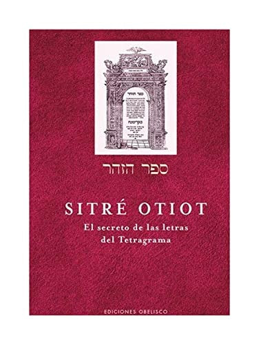 Sitré Otiot. El secreto de las letras del Tetragrama | Obelisco