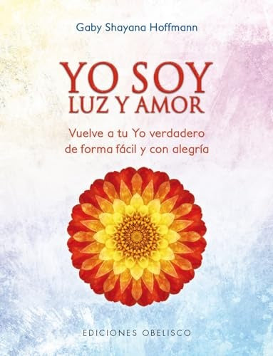 Yo soy luz y amor | Gaby Shayana Hoffmann