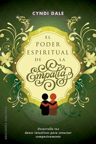 El poder espiritual de la empatía | CYNDI DALE