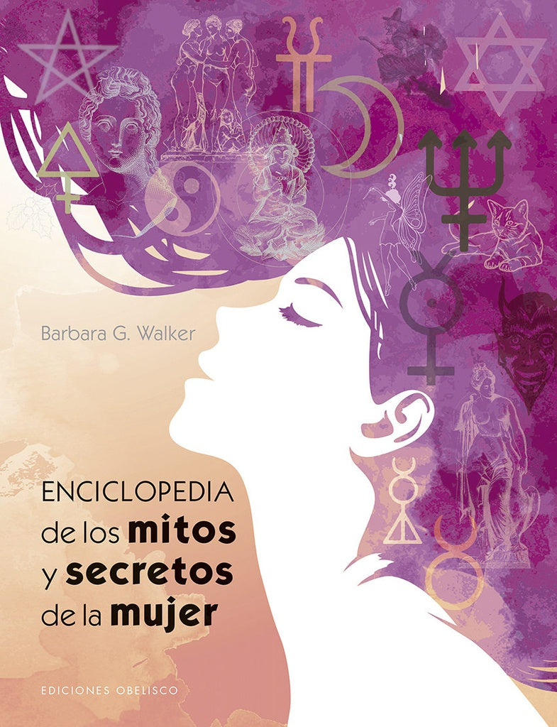 Enciclopedia de lo mitos y secretos de la mujer | Barbara Walker
