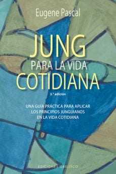 Jung Para La Vida Cotidiana | Eugene Pascal