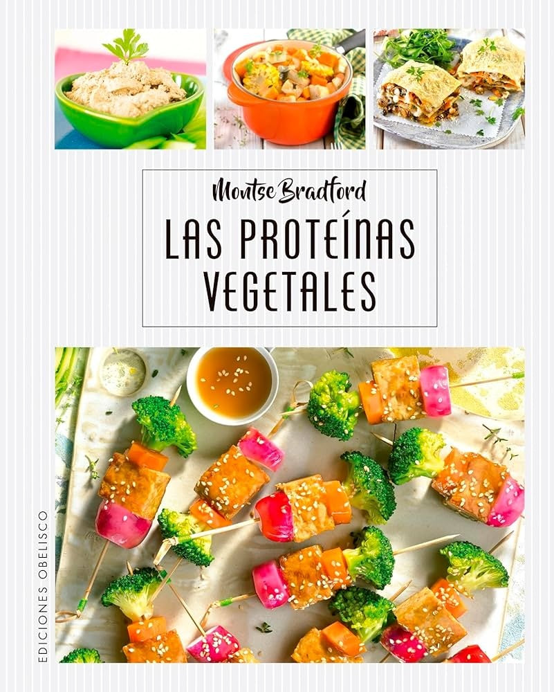 Las proteínas vegetales | MONTSE BRADFORD