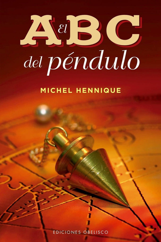 El ABC del péndulo | Michel Hennique