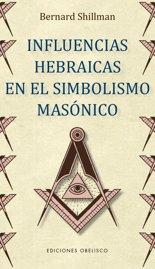 Influencias hebraicas en el simbolismo masónico | Bernard Shillman
