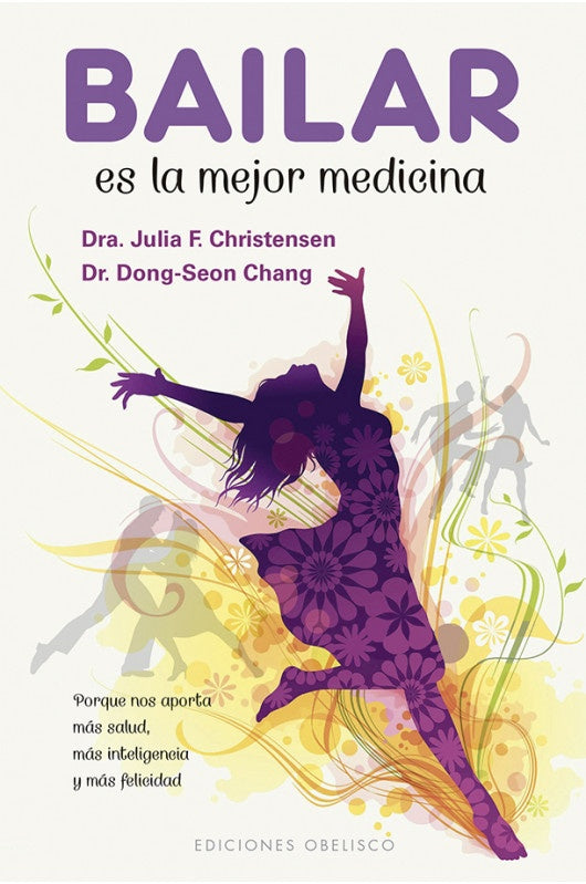 Bailar es la mejor medicina | J. Christensen - D. Chang