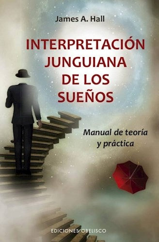 Interpretación junguiana de los sueños | James A. Hall