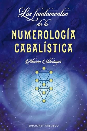 Los fundamentos de la numerología cabalística | RABI AHARON SHLEZINGER