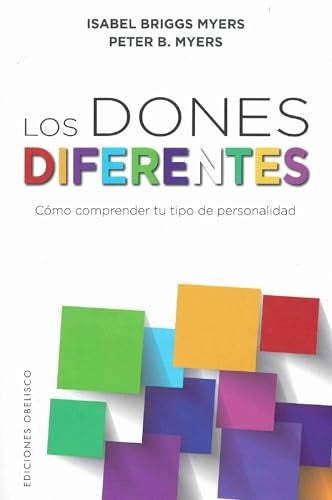 Los dones diferentes | Isabel Briggs Myers y Peter Myers
