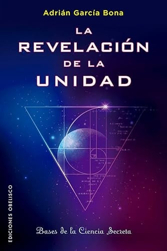 La revelación de la unidad | Adrián García Bona