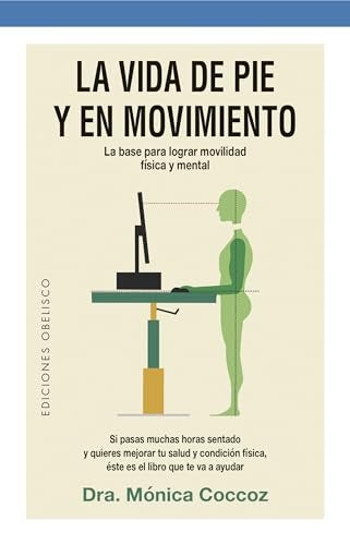 La vida de pie y en movimiento | MÓNICA COCCOZ