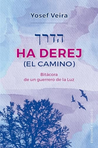 Ha derej. El camino | YOSEF VEIRA