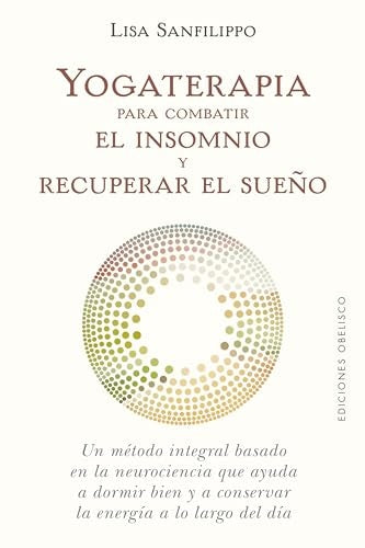 Yogaterapia para combatir el insomnio y recuperar el sueño | Lisa Sanfilippo