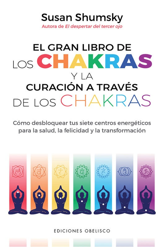 El gran libro de los chakras y la curación a través de los chakras | SUSAN SHUMSKY