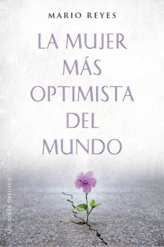 La mujer más optimista del mundo | MARIO REYES