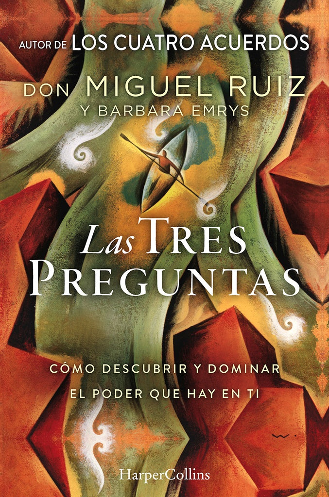 Las tres preguntas | Miguel Ruiz - Barbara Emrys