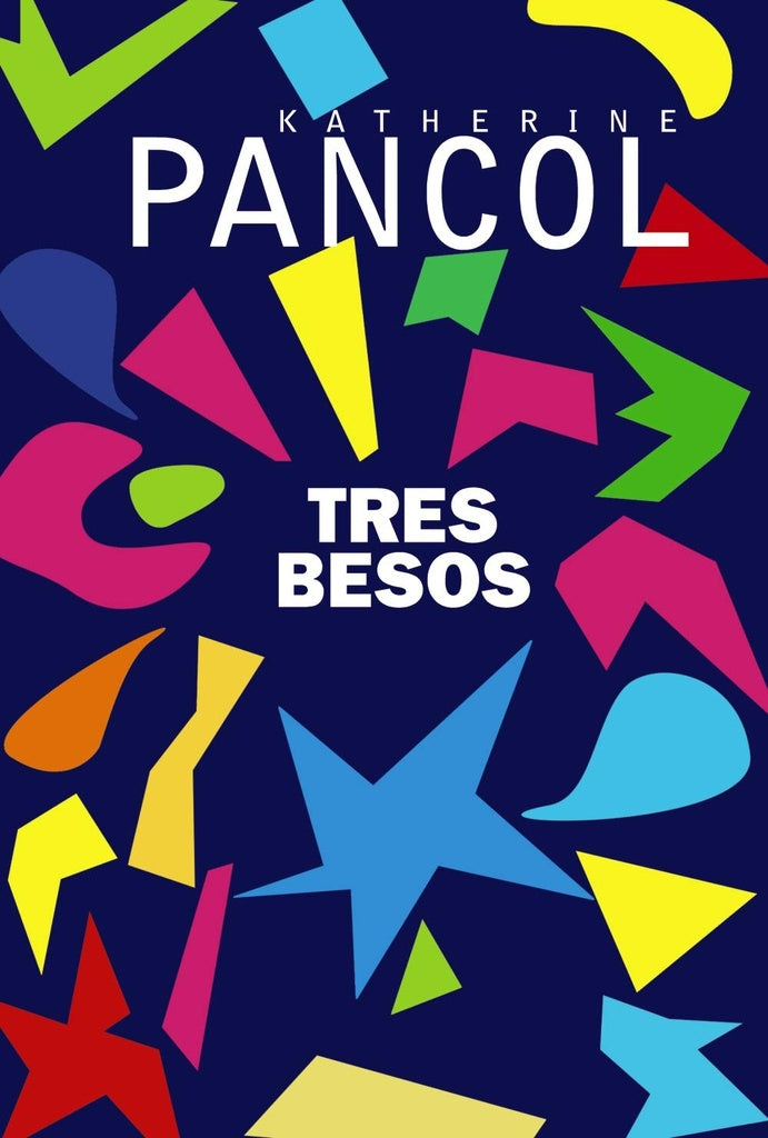 Tres besos | KATHERINE PANCOL