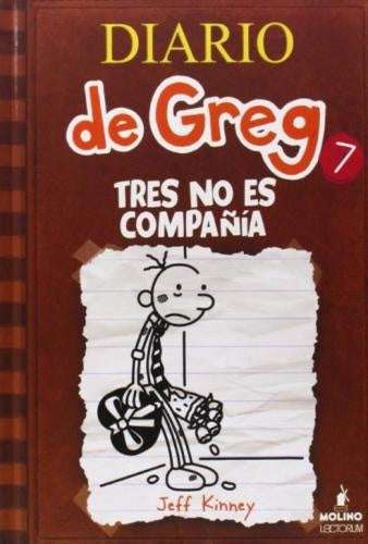 Diario De Greg 7. Tres no es compañía | Jeff Kinney