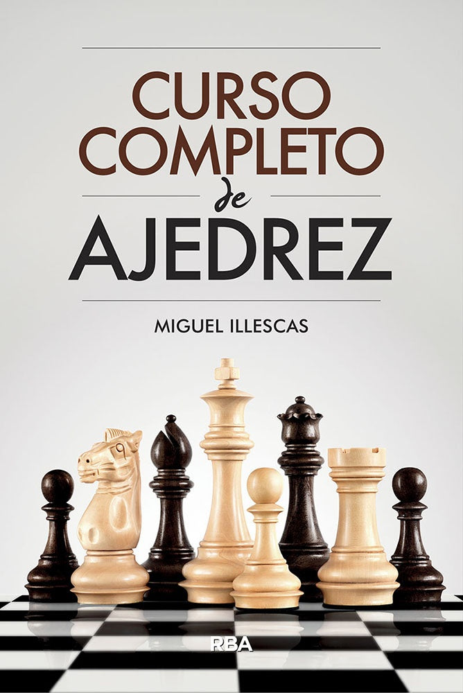 Curso completo de ajedrez | MIGUEL ILLESCAS