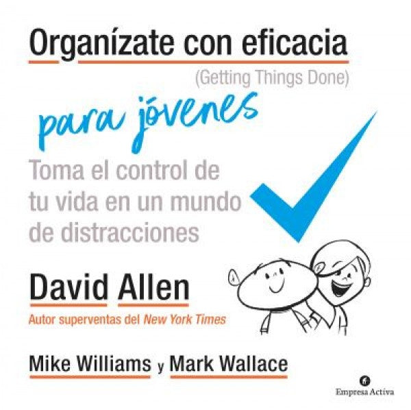 Organízate con eficacia para jóvenes | DAVID ALLEN