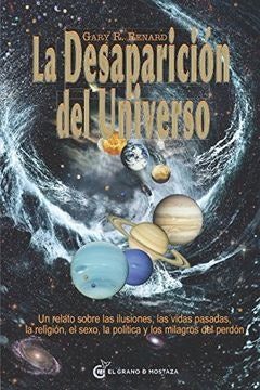 La desaparición del universo | GARY R. RENARD