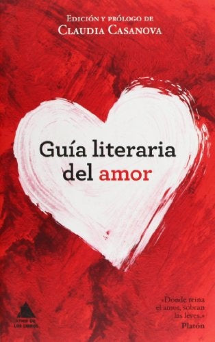 GUIA LITERARIA DEL AMOR | CLAUDIA CASANOVA