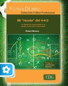 Mi "receta" del 4-4-2 | Robert Moreno