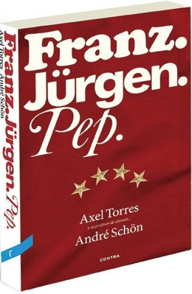 Franz. Jürgen. Pep. | AXEL TORRES