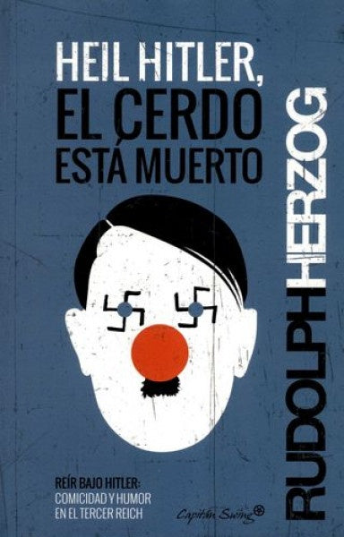 HEIL HITLER, EL CERDO ESTA MUERTO | HERZOG