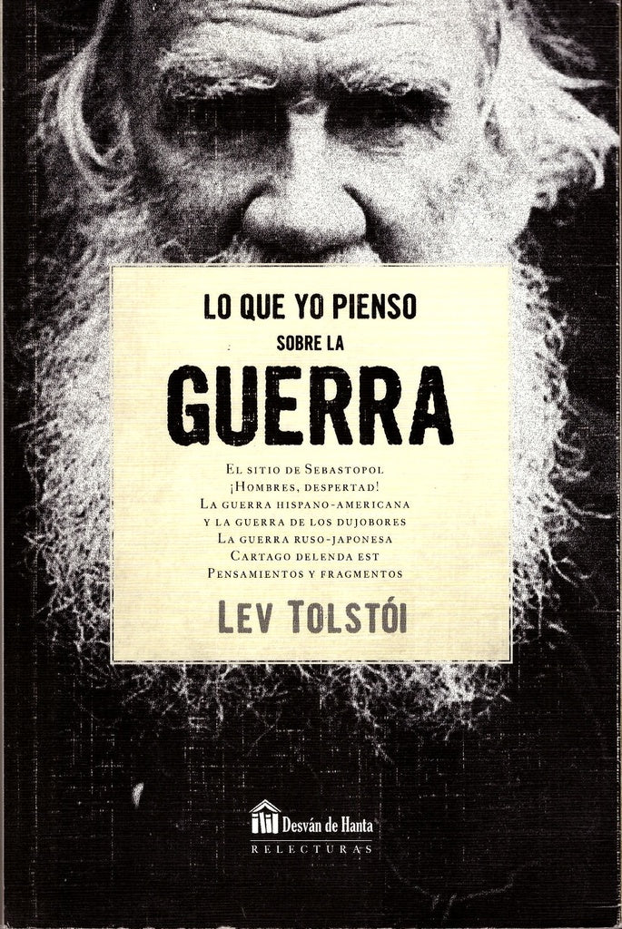 Lo que yo pienso sobre la guerra | LEV TOLSTOI