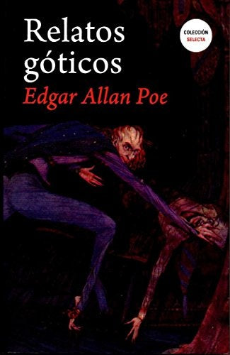 Relatos góticos | Edgar Allan Poe