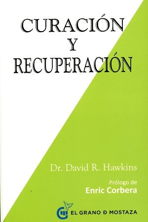 Curación y recuperación | DR. DAVID R. HAWKINS