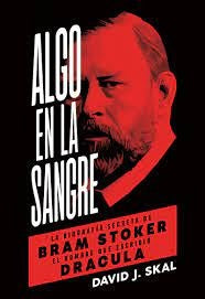 Algo en la sangre | DAVID J. SKAL