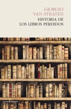 Historia de los libros perdidos | GIORGIO VAN STRATEN