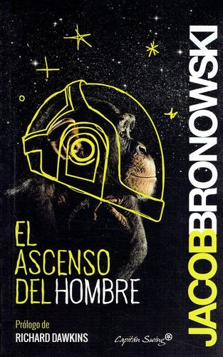 El ascenso del hombre | JACOB BRONOWSKI