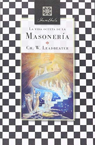 La vida oculta de la masonería | C.W. LEADBEATER