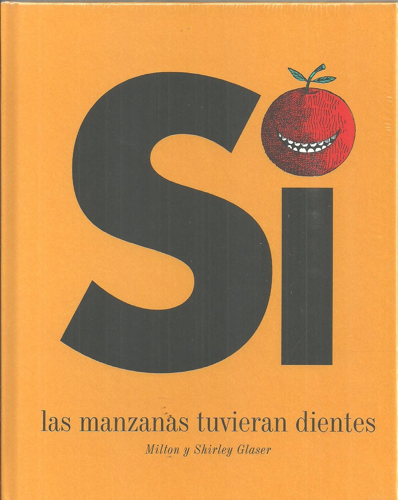 SI LAS MANZANAS TUVIERAN DIENTES | MILTON Y SHIRLEY GLASER