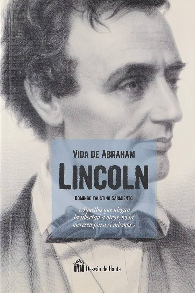 Vida de Abraham Lincoln | DOMINGO FAUSTINO SARMIENTO