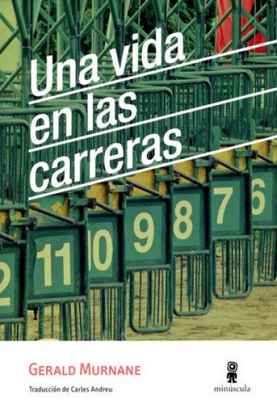 UNA VIDA EN LAS CARRERAS | GERALD MURNANE