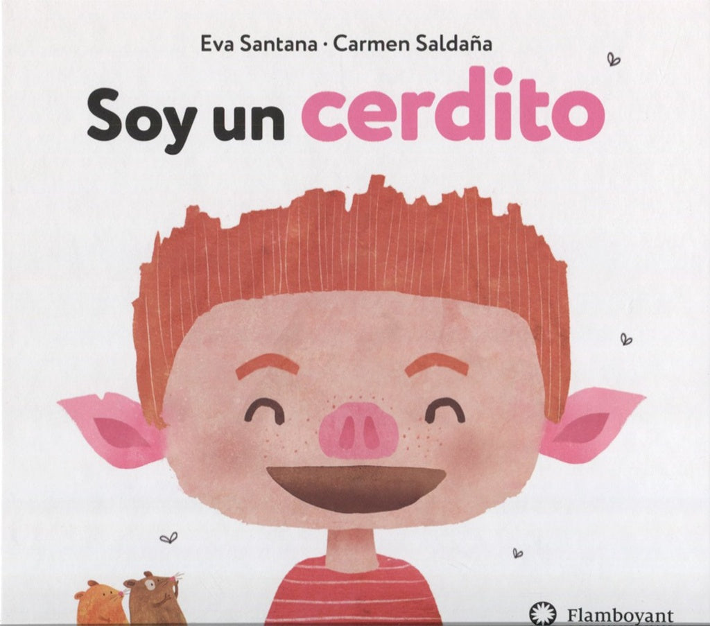 Soy un cerdito | Eva Santana Bigas