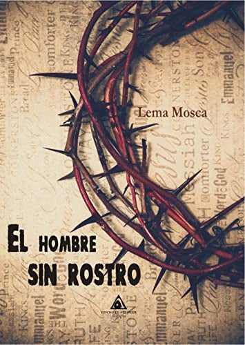 El hombre sin rostro | Lema Mosca