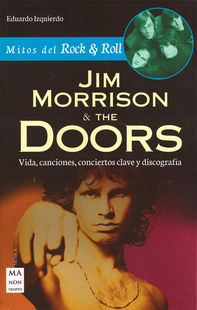 Jim Morrison & The Doors. Mitos del Rock & Roll | EDUARDO IZQUIERDO