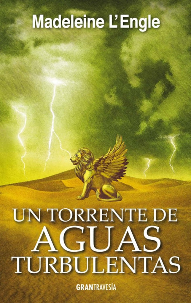 Un torrente de aguas turbulentas
| MADELEINE L'ENGLE