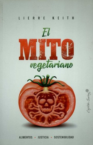 El mito vegetariano | Lierre Keith