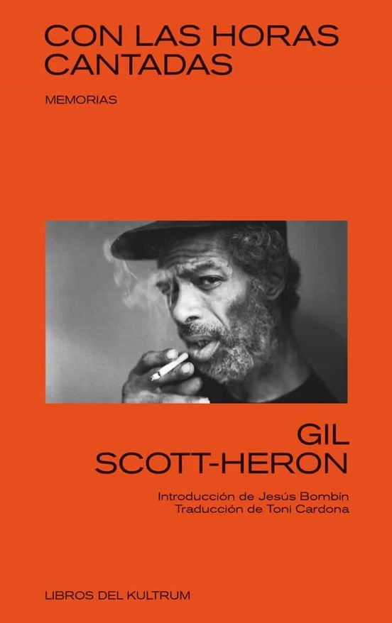 Con las horas cantadas | GIL SCOTT-HERON