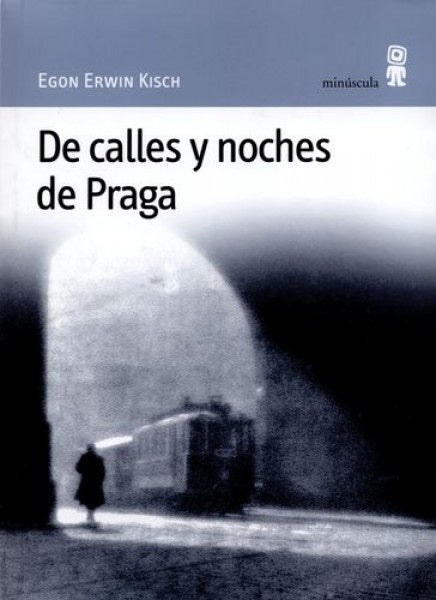 De calles y noches de Praga | Egon Erwin Kisch