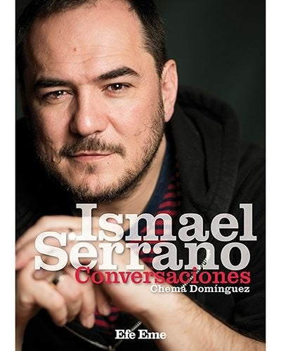Ismael Serrano. Conversaciones | CHEMA DOMINGUEZ